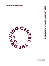 Load image into Gallery viewer, The Drawing Centre - Permanent Flood